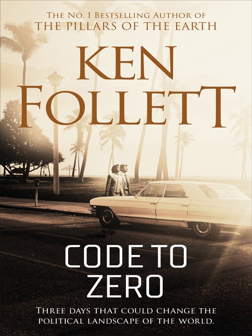 Title details for Code to Zero by Ken Follett - Available